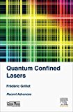 Quantum Confined Lasers: Recent Advances