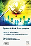 Systemic Risk Tomography: Signals, Measurement and Transmission Channels