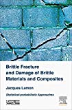 Brittle Fracture and Damage for Brittle Materials and Composites
