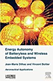Energy Autonomy of Batteryless and Wireless Embedded Systems: Aeronautical Applications