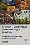 Evolution of Dental Tissues and Paleobiology in Selachians
