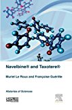 Anticancer Drugs: Navelbine� and Taxot�re�                      Nature, Chemistry and Cancer
