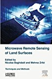 Microwave Remote Sensing of Land Surfaces: Techniques and Methods