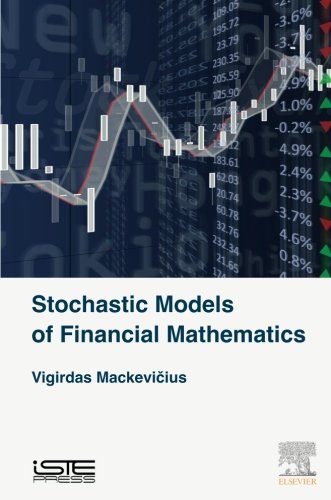 Stochastic Models of Financial Mathematics