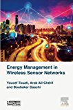 Energy Management in Wireless Sensor Networks
