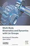 Multi-Body Kinematics and Dynamics with Lie Groups