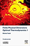 Finite Physical Dimensions Optimal Thermodynamics 1: Fundamentals