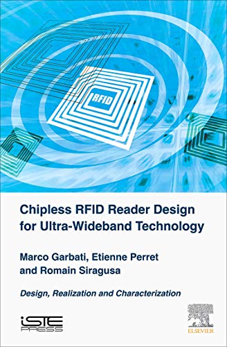 Chipless RFID Reader Design for Ultra-Wideband Technology: Design, Realization and Characterization