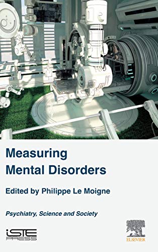 Measuring Mental Disorders: Psychiatry, Science and Society