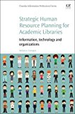 Strategic Human Resource Planning for Academic Libraries