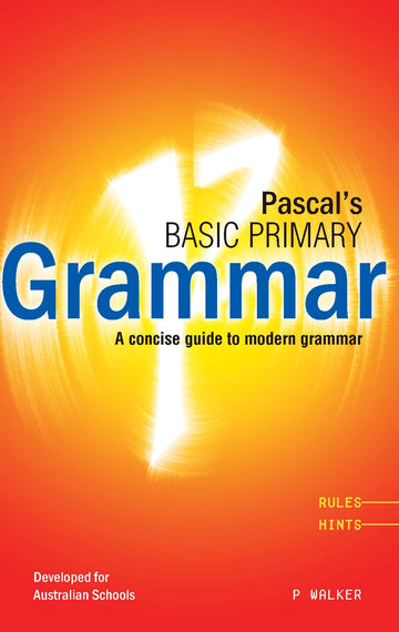 Pascal's Basic Primary Grammar Years 3-6