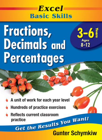 Excel Basic Skills Workbook: Fractions, Decimals and Percentages Years 3-6