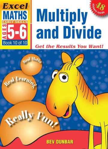 Excel Early Skills Maths Book 10: Multiply and Divide Ages 5-6