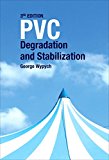 PVC Degradation and Stabilization, 3E