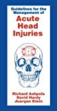 Guidelines for the Management of Acute Head Injuries