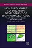 High Throughput Formulation Development of Biopharmaceuticals