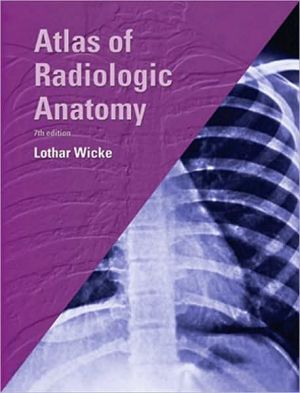 Atlas of Radiologic Anatomy 7th Edition