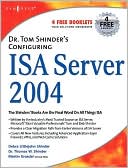 Dr Tom Shinder's Configuring ISA Server 2004