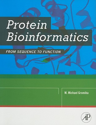Protein Bioinformatics: From Sequence to Function