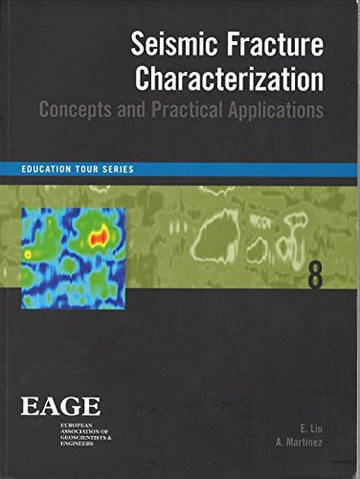Seismic Fracture Characterization: Concepts and Practical       Applications