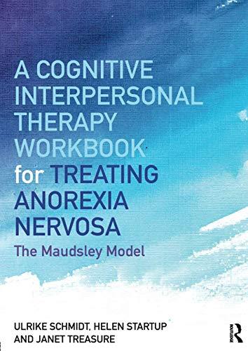 A Cognitive-Interpersonal Therapy Workbook for Treating Anorexia Nervosa