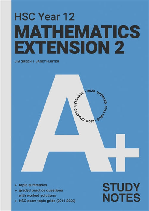 A+ HSC Year 12 Mathematics Extension 2 Study Notes Book Land AU