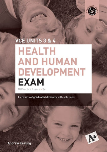 A+ Health and Human Development Exam VCE Units 3 & 4