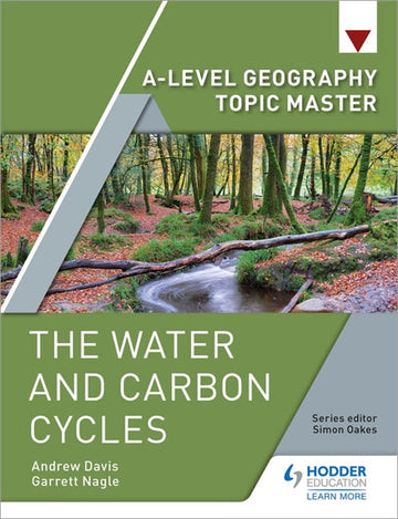 A-Level Geography Topic Master: The Water and Carbon Cycles Book Land AU