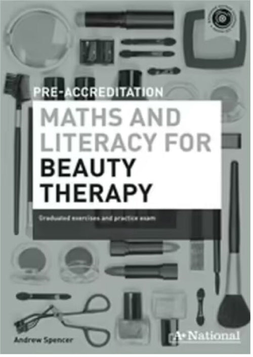 A+ National Pre-accreditation Maths and Literacy for Beauty Therapy Book Land AU