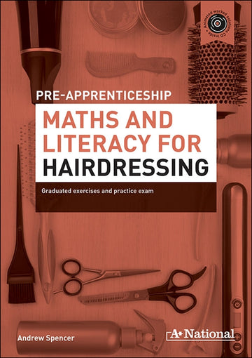 A+ National Pre-apprenticeship Maths and Literacy for Hairdressing