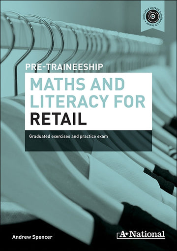 A+ National Pre-traineeship Maths and Literacy for Retail