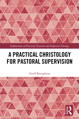 A Practical Christology for Pastoral Supervision Book Land AU