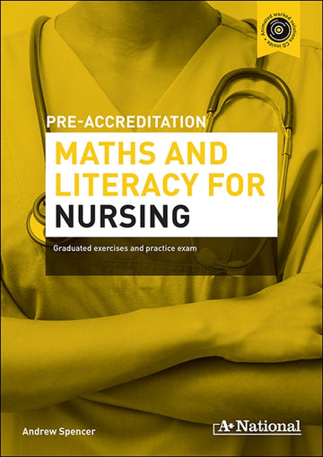 A+ Pre-accreditation Maths and Literacy for Nursing
