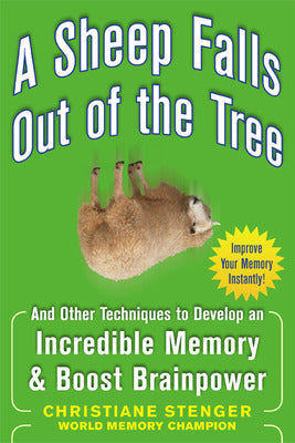 A Sheep Falls Out of the Tree: And Other Techniques to Develop an Incredible Memory and Boost Brainpower Book Land AU
