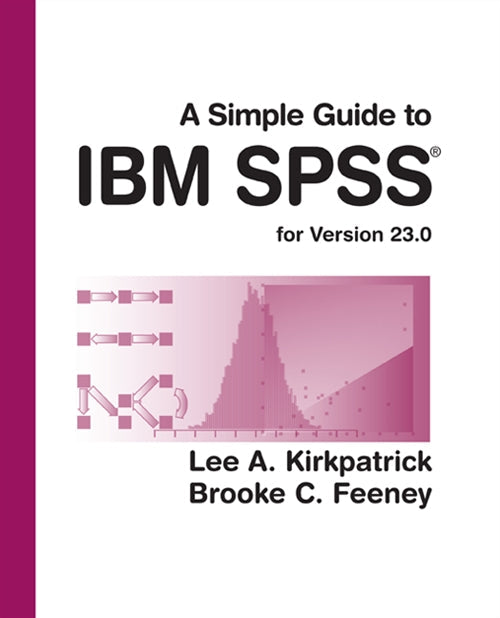 A Simple Guide to IBM SPSS Statistics - version 23.0 Book Land AU