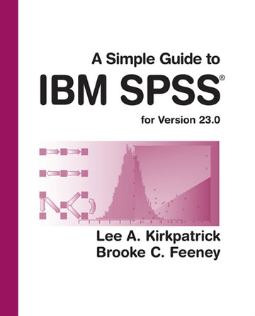 A Simple Guide to IBM SPSS Statistics - version 23.0 Book Land AU