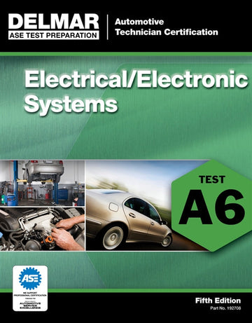 ASE Test Preparation - A6 Electrical/Electronic Systems Book Land AU