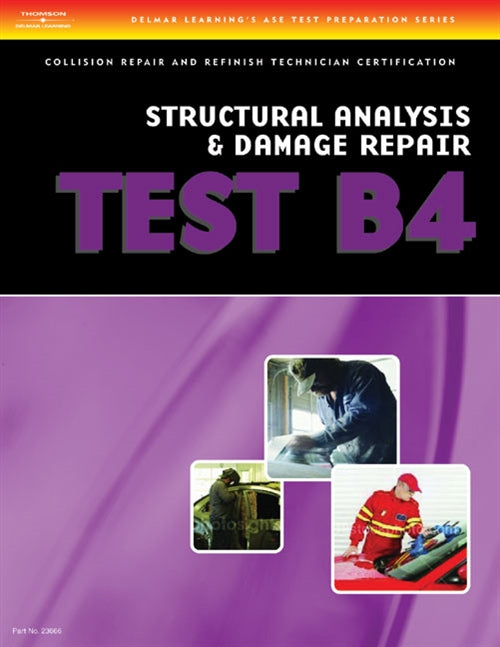 ASE Test Preparation Collision Repair and Refinish- Test B4: Structural  Analysis and Damage Repair Book Land AU