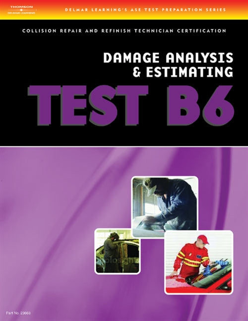 ASE Test Preparation Collision Repair and Refinish- Test B6 Damage  Analysis and Estimating Book Land AU
