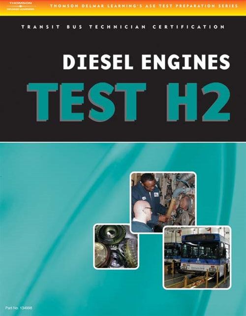 ASE Test Preparation - Transit Bus H2, Diesel Engines Book Land AU