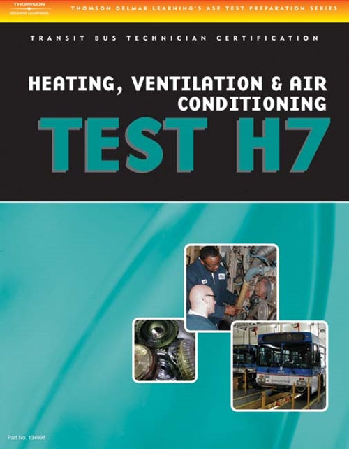 ASE Test Preparation - Transit Bus H7, Heating, Ventilation, & Air  Conditioning Book Land AU