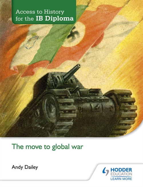 Access to History for the IB Diploma: Move to Global War Book Land AU