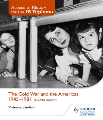 Access to History for the IB Diploma: The Cold War and the Americas 1945-1981 Book Land AU