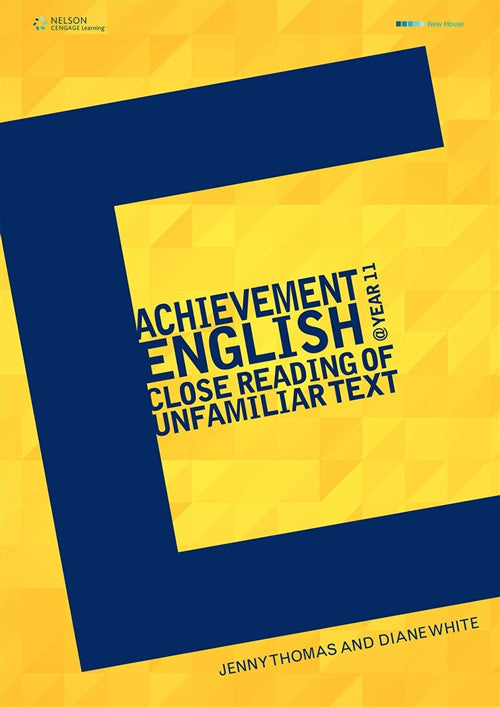 Achievement English @ Y11 The Close Reading of Unfamiliar Text Book Land AU