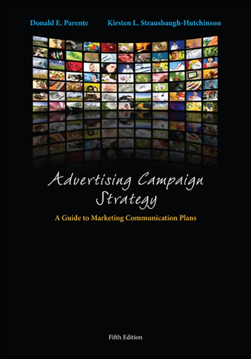 Advertising Campaign Strategy : A Guide to Marketing Communication Plans Book Land AU