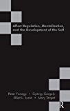 Affect Regulation, Mentalization and the Development of the Self Book Land AU