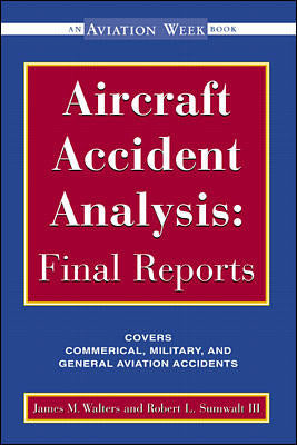 Aircraft Accident Analysis: Final Reports Book Land AU