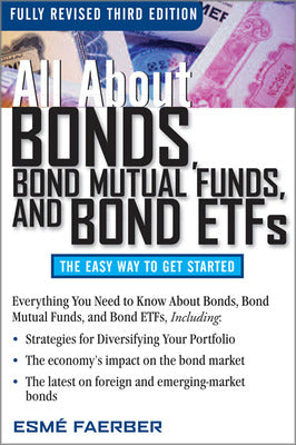 All About Bonds, Bond Mutual Funds, and Bond ETFs, 3rd Edition Book Land AU