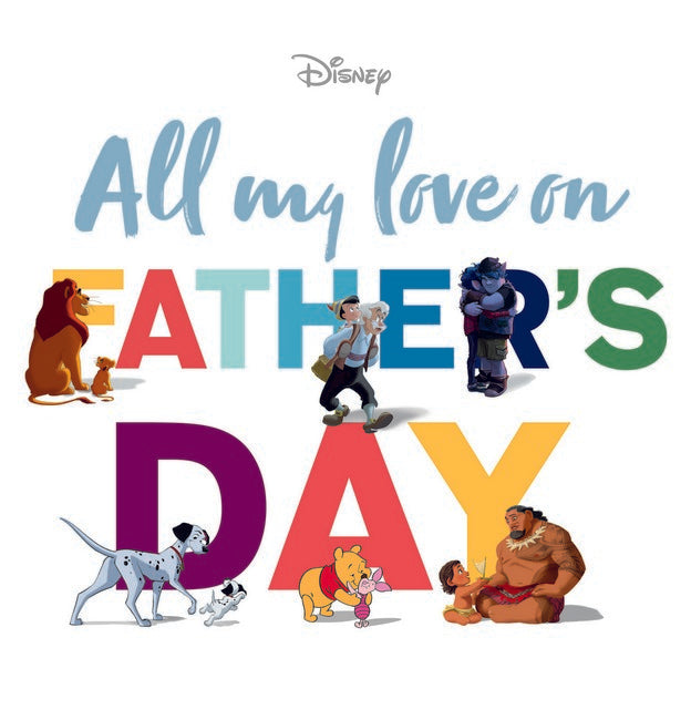 All My Love on Father's Day (Disney) Book Land AU