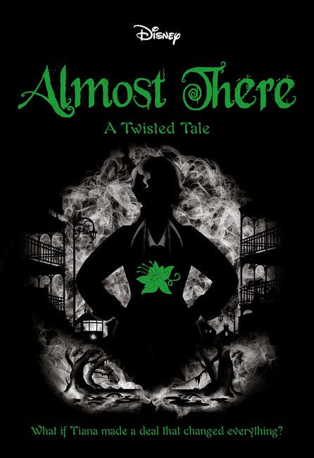 Almost There (Disney: A Twisted Tale #13) Book Land AU